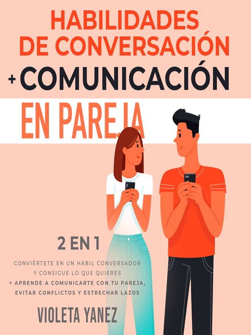 Title details for Habilidades de conversación + Comunicación en pareja 2 en 1 by Violeta Yanez - Available